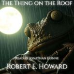 The Thing on the Roof, Robert E. Howard