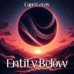 Entity Below, Capri Lewis