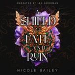 A Shield of Fate and Ruin, Nicole Bailey