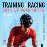 Training and Racing with a Power Mete..., Andrew R. Coggan, PhD
