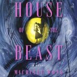 House of the Beast, Michelle Wong