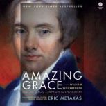 Amazing Grace, Eric Metaxas