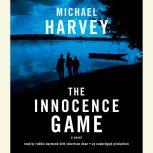 The Innocence Game, Michael Harvey