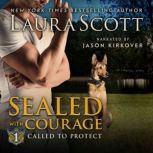 Sealed with Courage, Laura Scott