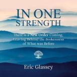 In One Strength, Eric Glassey