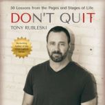 Dont Quit, Tony Rubleski