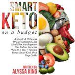 Smart Keto On A Budget, Alyssa King