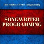 Writers Programming Songwriter Prog..., Dick Sutphen