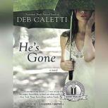 Hes Gone, Deb Caletti