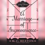 A Marriage of Inconvenience, M. C. Beaton