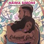 Church Girl, Naima Simone