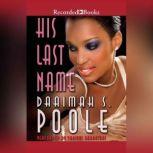 His Last Name, Daaimah S. Poole