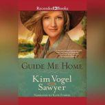 Guide Me Home, Kim Vogel Sawyer