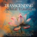 Transcending Sexual Trauma, Dina Saalisi