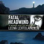 Fatal Headwind, Leena Lehtolainen