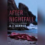 After Nightfall, A. J. Banner