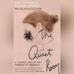 The Quiet Room A Journey Out of the Torment of Madness, Lori Schiller