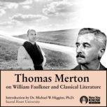 Thomas Merton on William Faulkner and..., Thomas Merton