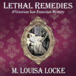 Lethal Remedies, M. Louisa Locke