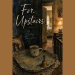For Upstairs, Cathy Thompson