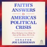 Faiths Answers to Americas Politica..., Senator Joe Lieberman