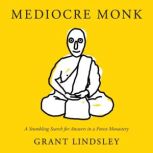 Mediocre Monk, Grant Lindsley