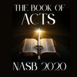 The Book of Acts NASB 2020, New American Standard Bible