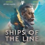 Ships of the Line, J.N. Chaney