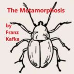 The Metamorphosis, Franz Kafka