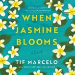 When Jasmine Blooms, Tif Marcelo