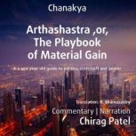 Arthashastra, or, The Playbook of Mat..., Kautilya Chanakya