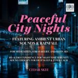 Peaceful City Nights Featuring Ambien..., Cedar Skye