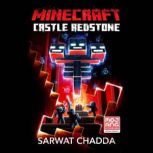 Minecraft: Castle Redstone, Sarwat Chadda