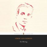 On Writing, Jorge Luis Borges