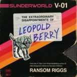 Sunderworld, Vol. I The Extraordinar..., Ransom Riggs