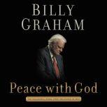 Peace with God The Secret of Happiness, Billy Graham