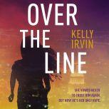 Over the Line, Kelly Irvin