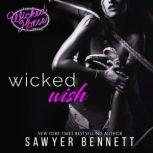 Wicked Wish, Sawyer Bennett