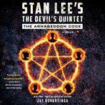 Stan Lee's The Devil's Quintet: The Armageddon Code A Thriller, Stan Lee