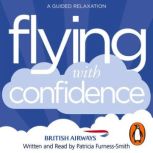 Flying with Confidence, Patricia FurnessSmith