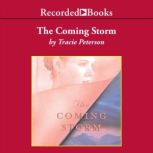 The Coming Storm, Tracie Peterson