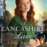 A Lancashire Lass, Libby Ashworth