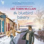 The Bluebird Bakery, Lee Tobin McClain