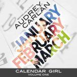 Calendar Girl: Volume One, Audrey Carlan