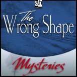 The Wrong Shape A Father Brown Mystery, G. K. Chesterton
