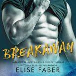 Breakaway, Elise Faber