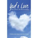 Gods Love, Theodora Kunatsa