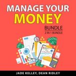 Manage Your Money Bundle, 2 in 1 Bundle, Jade Kelley