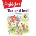Tex and Indi Collection, Highlights for Children