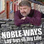 Noble Ways, Roy Noble